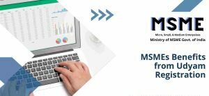 MSMEs Benefits from Udyam Registration MSMEs Benefits from Udyam Registration