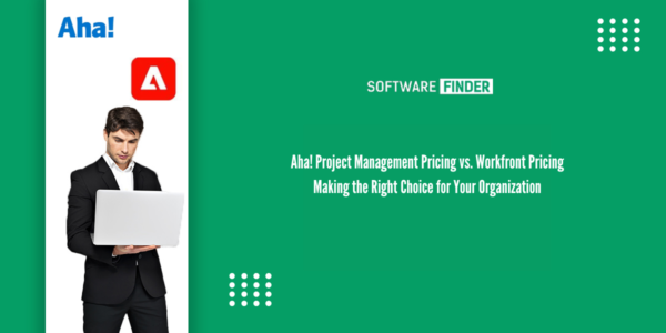 Aha! Project Management Pricing vs. Workfront Pricing: Making the Right Choice for Your Organization Aha! Project Management Pricing vs. Workfront Pricing: Making the Right Choice for Your Organization