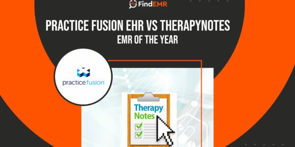 Practice Fusion EHR vs. therapyNotes EHR: A Comprehensive Comparison Practice Fusion EHR vs. therapyNotes EHR: A Comprehensive Comparison