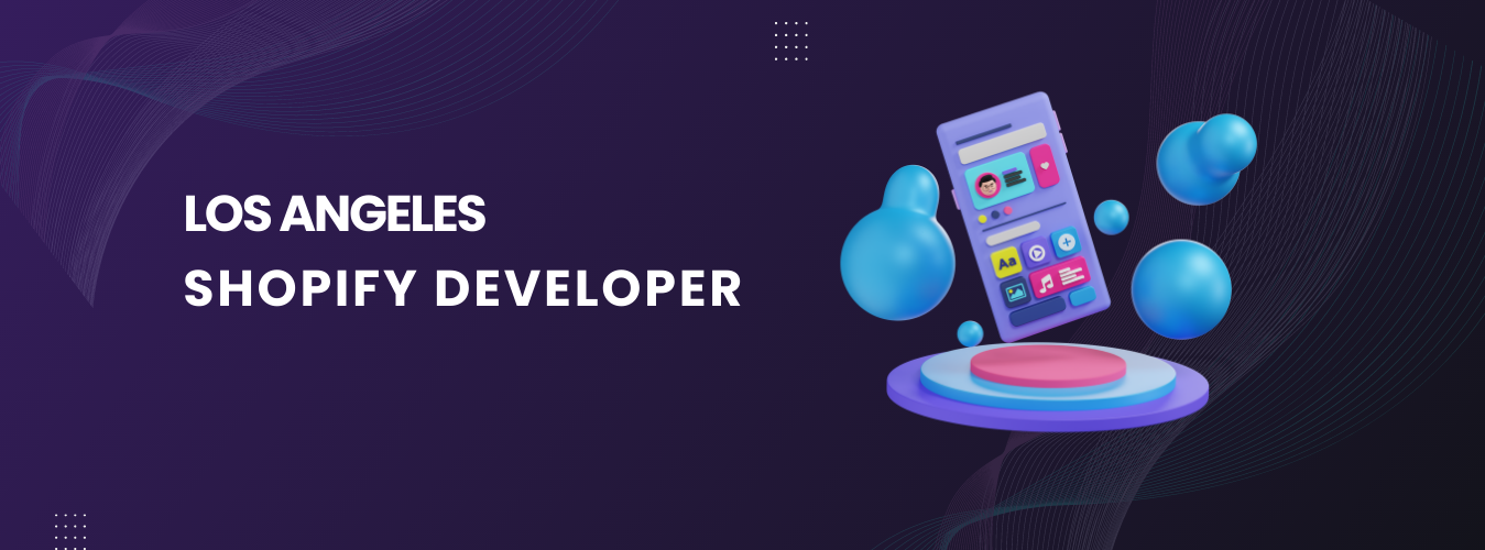 Los Angeles Shopify developer